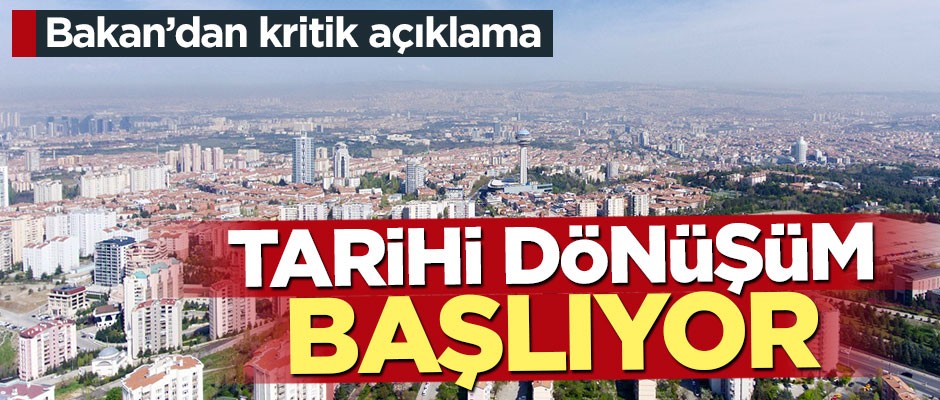 Bakan'dan kritik açıklama! Tarihi dönüşüm başlıyor