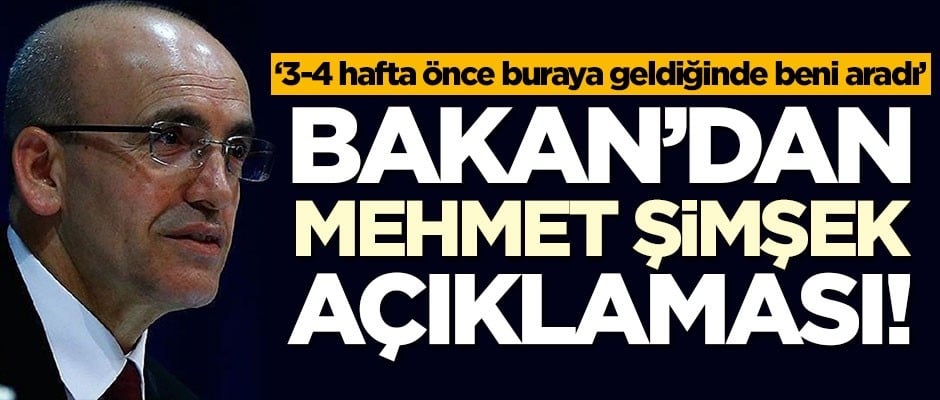 Bakandan Mehmet Şimşek açıklaması!