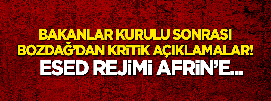 Bakanlar Kurulu sonrası Bozdağ'dan açıklama