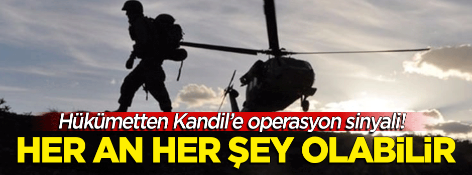 Bakanlar Kurulu sonrası Kandil'e operasyon sinyali: Her an her şey olabilir!