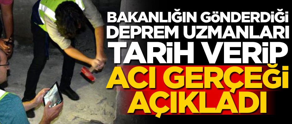 Bakanlığın İstanbul'a gönderdiği deprem uzmanları tarih verip acı gerçeği açıkladı