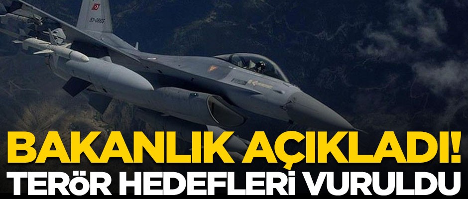Bakanlık açıkladı! Irak kuzeyinde PKK hedefleri vuruldu