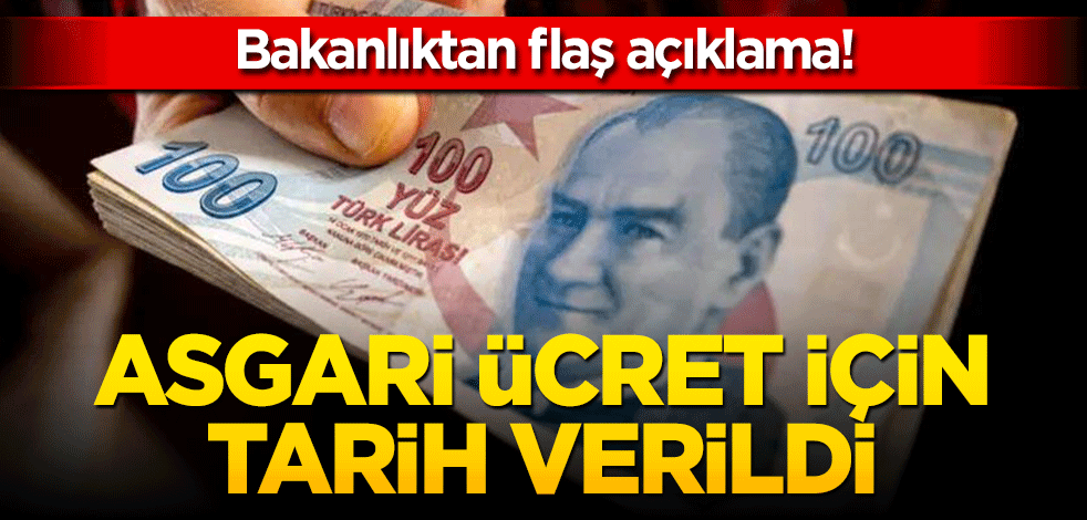 Bakanlık duyurdu! Asgari ücret toplantısı 11 Aralık'ta