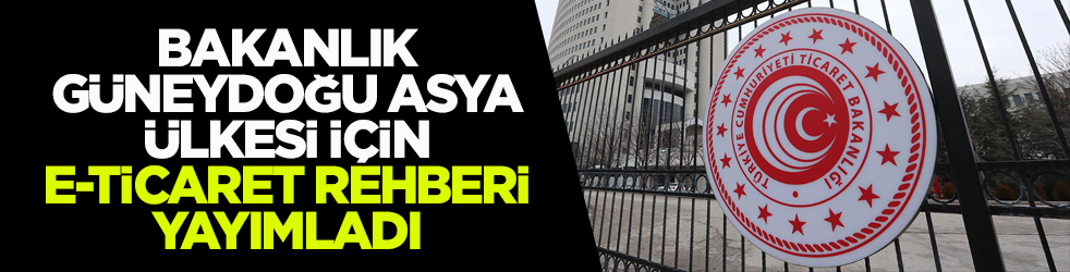 Bakanlık, Endonezya için e-ticaret rehberi yayımladı