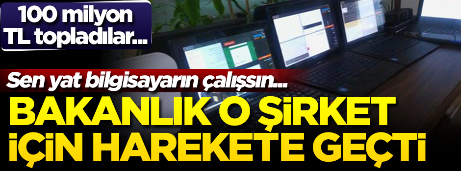 Bakanlık o şirket için de harekete geçti! 100 milyon TL topladılar...
