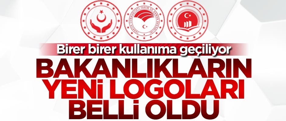 Bakanlıkların yeni logo tasarımları belli oldu!
