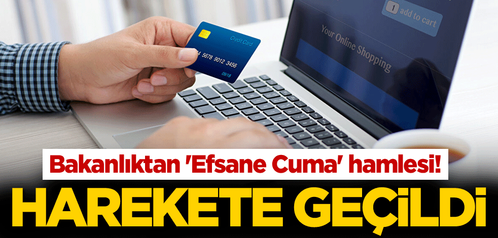 Bakanlıktan 'Efsane Cuma' hamlesi! Harekete geçildi