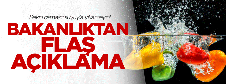 Bakanlıktan flaş çamaşır suyu açıklaması!