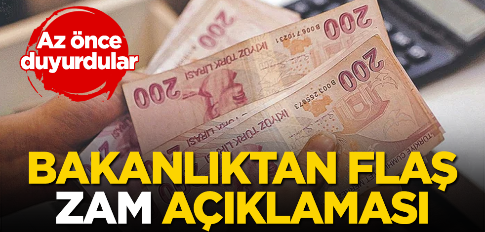 Bakanlıktan flaş 'zam' açıklaması! Az önce duyurdular