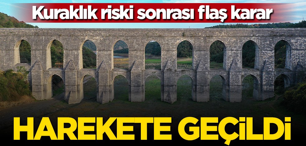 Bakanlıktan kuraklıkla ilgili flaş karar