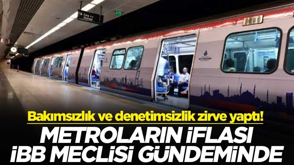 Bakımsızlık ve denetimsizlik zirve yaptı! Metroların iflası İBB Meclisi gündeminde