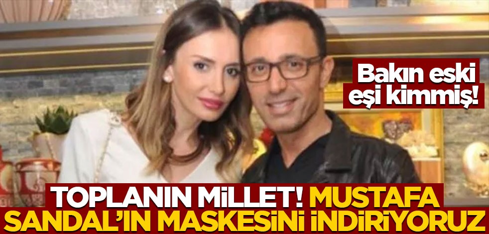 Bakın eski eşi kimmiş! Toplanın millet, Mustafa Sandal’ın maskesini indiriyoruz