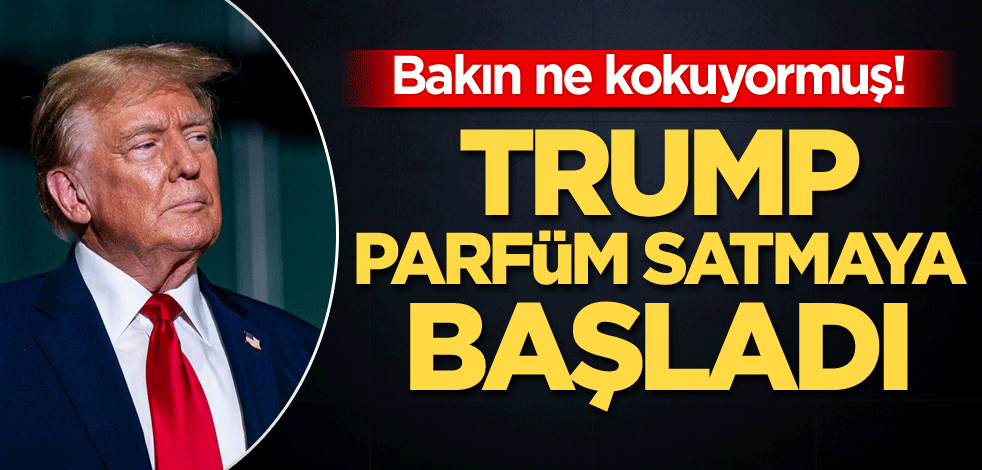 Bakın ne kokuyormuş! Trump parfüm satmaya başladı