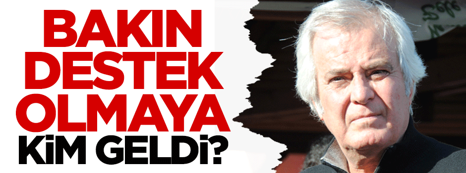  Bakın Tarık Akan'a destek olmaya kim geldi?