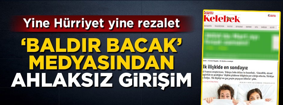 'Baldır bacak' medyasından ahlaksız girişim