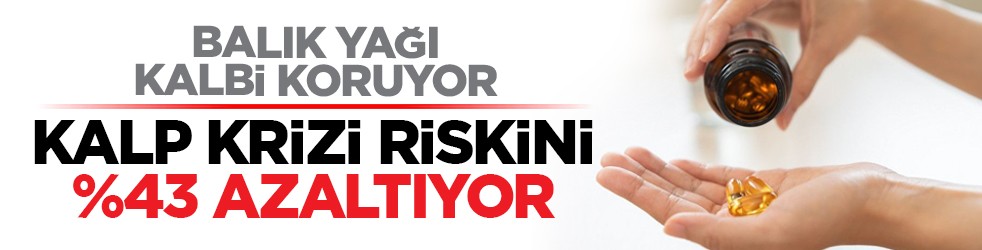 Balık yağı kalbi koruyor: Kalp krizi riskini %43 azaltıyor