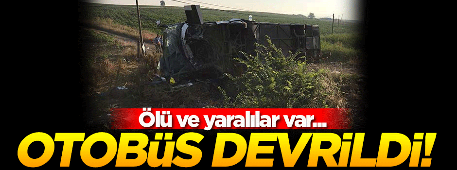 Balıkesir’de otobüs kazası: 1 ölü 40 yaralı