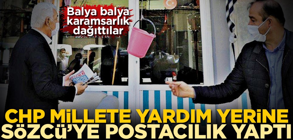 Balya balya karamsarlık dağıttılar! CHP milleti değil yandaşı besliyor