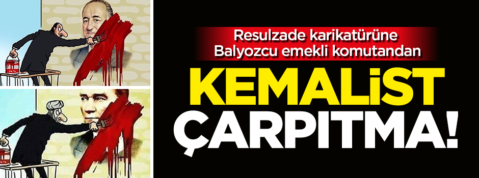 Balyozcu emekli komutan Semih Çetin'den Kemalist çarpıtma!