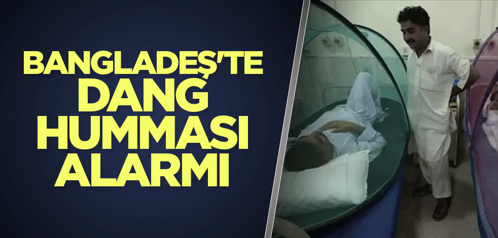 Bangladeş'te dang hummasından dolayı ölenlerin sayısında korkutan artış