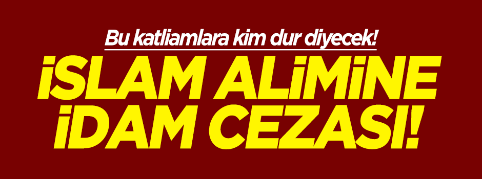 Bangladeş'te İslam Aliminin idamı onaylandı!