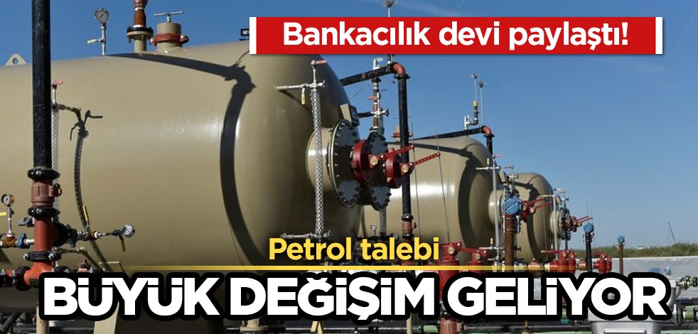 Bankacılık devi Goldman Sachs: Petrol talebinin tepe noktasını 2034'e öteledi! İşte yapılan tahmin gündeme oturdu