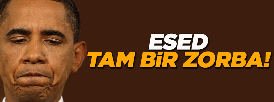 Barack Obama: Esed bir zorba