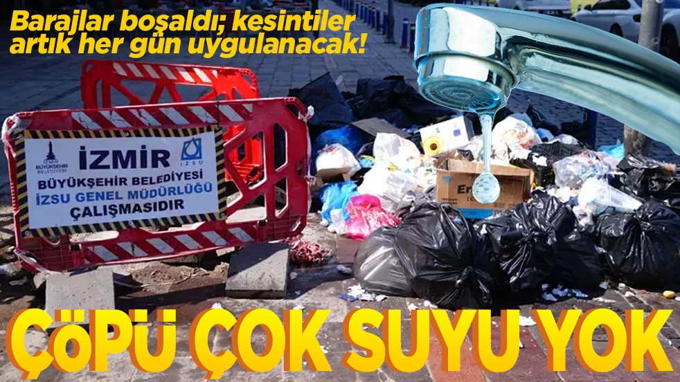 Barajlar boşaldı, kesintiler her gün uygulanacak Çöpü çok suyu yok