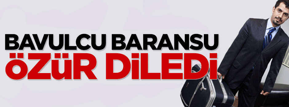 Baransu cezaevinde mektup yazdı, özür diledi!