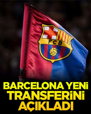 Barcelona yeni transferini açıkladı