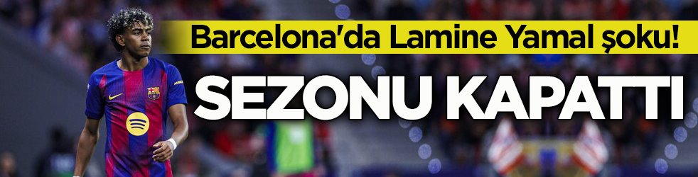 Barcelona'da Lamine Yamal şoku! Sezonu kapattı
