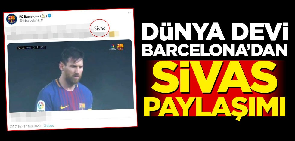 Barcelona'dan Sivas paylaşımı