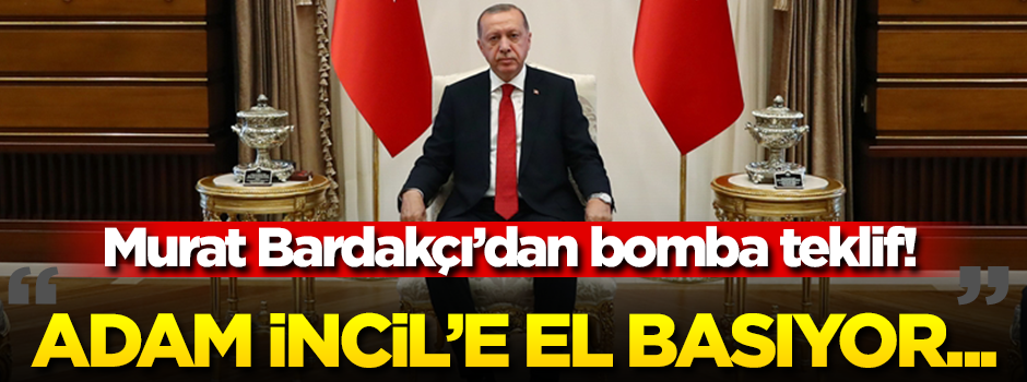 Murat Bardakçı'dan bomba teklif! 'Adam İncil'e el basıyor...'
