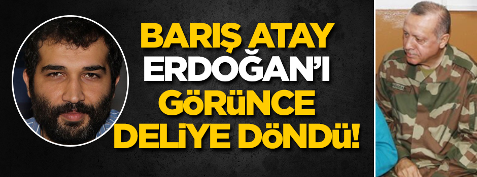 Barış Atay, Erdoğan'ın kamuflajlı fotoğrafından rahatsız oldu