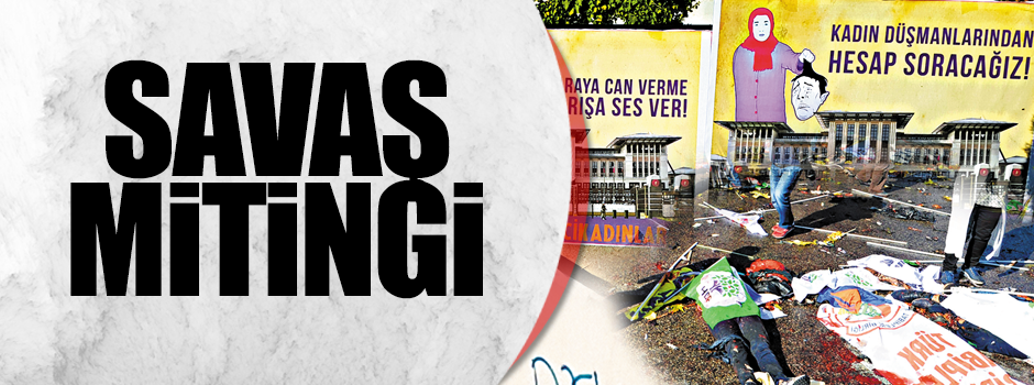 Barış değil, savaş mitingiydi