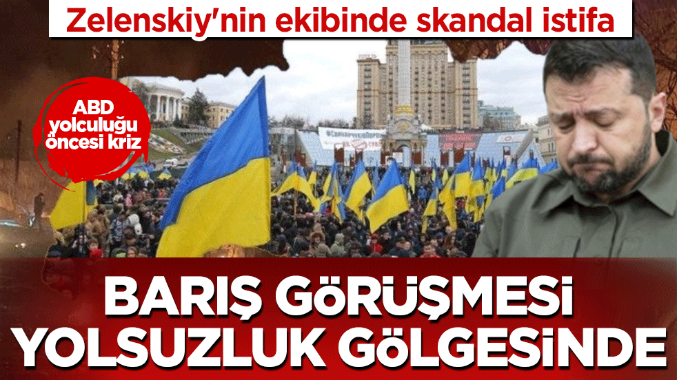 Barış görüşmesi yolsuzluk gölgesinde: Zelenskiy'nin ekibinde skandal istifa! Yeni heyet Washington’a gidiyor