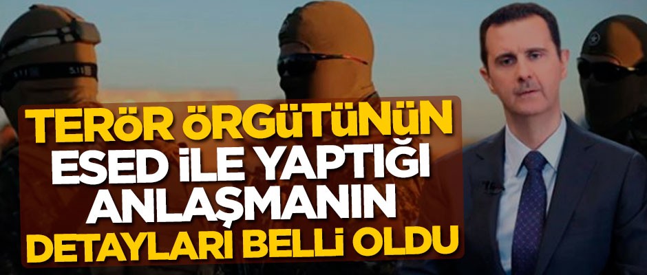 Barış Pınarı Harekatı ile ağır yara alan terör örgütünün Esed ile yaptığı anlaşmanın detayları belli oldu