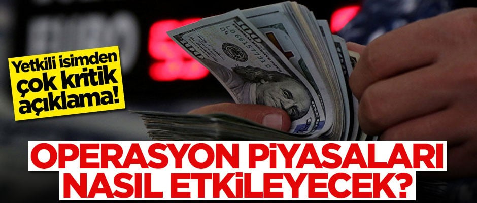 Barış Pınarı Harekatı piyasaları nasıl etkileyecek? Yetkili isim açıkladı