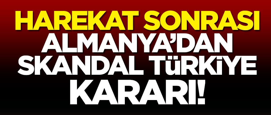 Barış Pınarı Harekatı sonrası Almanya'dan skandal Türkiye kararı