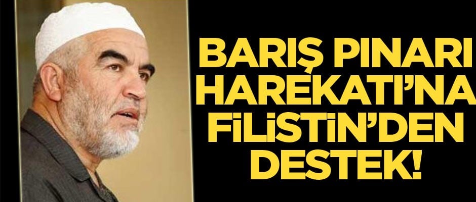 Barış Pınarı Harekatına Filistin’den destek