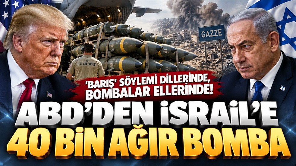 ‘Barış’ söylemi dillerinde, bombalar ellerinde! ABD’den İsrail’e 40 bin ağır bomba