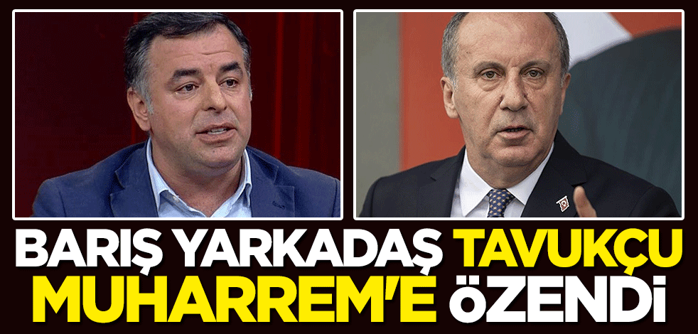 Barış Yarkadaş tavukçu Muharrem'e özendi