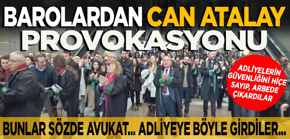 Barolardan, Can Atalay provokasyonu: Adliyelerin güvenliğini hiçe sayıp, arbede çıkardılar... Bunlar sözde avukat... Adliyeye böyle girdiler...