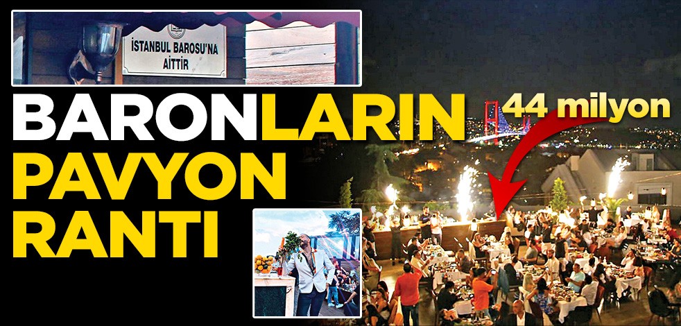 Baronların pavyon rantı
