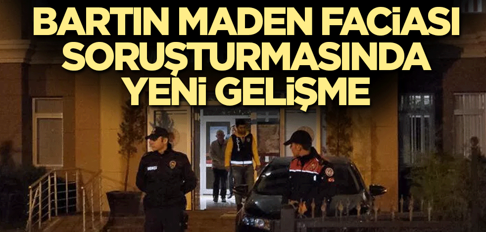 Bartın maden faciası soruşturmasında yeni gelişme