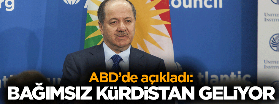 Barzani: Bağımsız Kürdistan geliyor