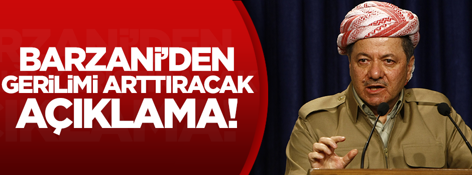 Barzani: Bağımsızlık mücadelemiz devam ediyor