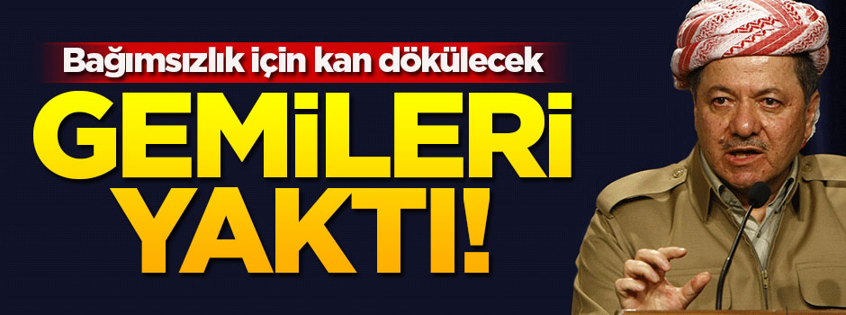 Barzani: Bu kez kanımız bağımsızlık için dökülecek