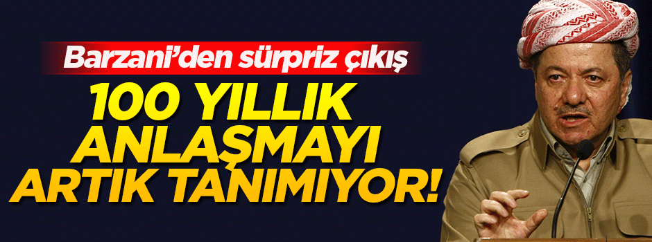 Barzani: Sykes Picot Anlaşması miadını doldurdu