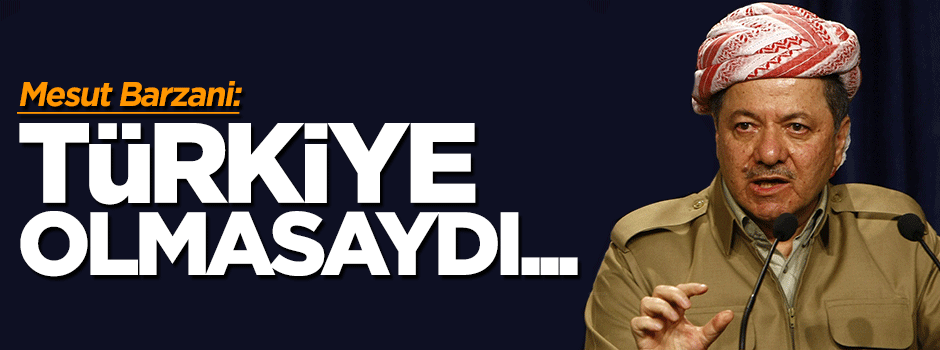 Barzani: Türkiye olmasaydı Kobani düşerdi